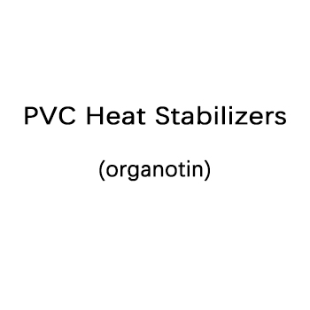 PVC Heat Stabilizers (organotin)